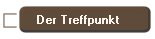 Der Treffpunkt